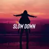 Ziekii - Slow Down - Single